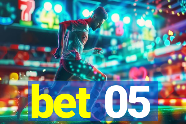 bet 05